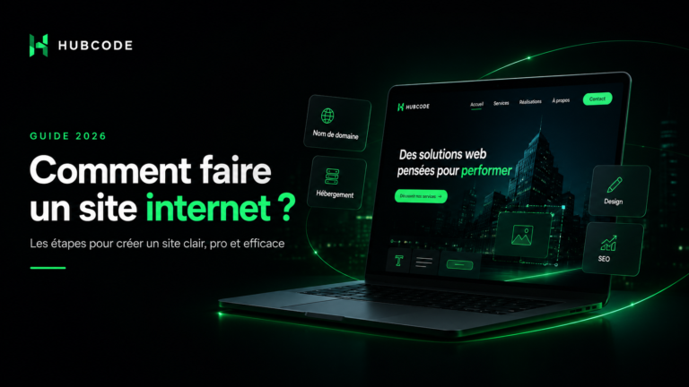 Comment faire un site internet en 2026 avec les étapes clés : nom de domaine, hébergement, design et SEO.