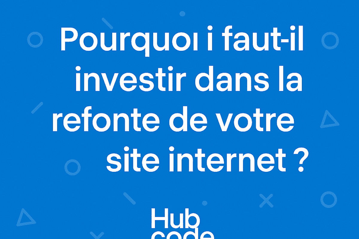 refonte site internet sur site internet obsolète - Hubcode